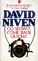 FRONT COVER OF 'GO SLOWLY, COME BACK QUICKLY' A NOVEL BY DAV