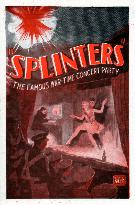 SPLINTERS