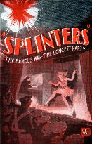 SPLINTERS