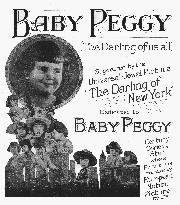 BABY PEGGY  American juvenile actress who in later life beca