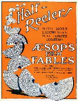 AESOP'S FILM FABLES    DO NOT SEND UNTIL FURTHER INFO FOUND