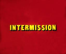 INTERMISSION