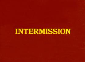 INTERMISSION