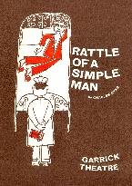 RATTLE OF THE SIMPLE MAN  Garrick Theatre