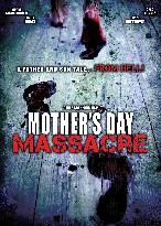 Mother'S Day Massacre (2007)