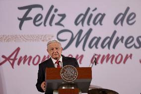 Mexican President Andres Manuel Lopez Obrador Congratulates Mothers On Mother's Day