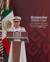 Andrés Manuel López Obrador, President Of Mexico, Inaugurates The Breakwater At The Port Of Salina Cruz, Oaxaca