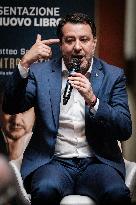 Presentation Of Matteo Salvini's Book "Controvento", With General Roberto Vannacci