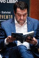 Presentation Of Matteo Salvini's Book "Controvento", With General Roberto Vannacci