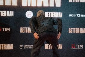 ''Better Man'' Premiere In Rome