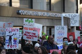 Protesters Gathers At The Consumer Financial Protection Bureau Headquarters To Protest Against Elon Musk And President Donald Tr
