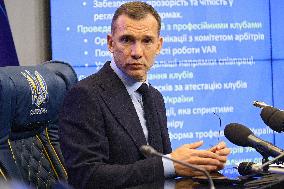 Press conference of Ukrainian Association of Football President Andriy Shevchenko in Kyiv