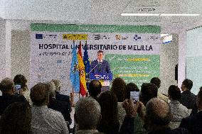 Sanchez Presides Over Inauguration of University Hospital in Melilla