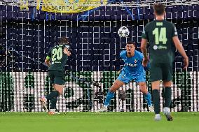 CALCIO - UEFA Champions League - Villarreal CF vs Manchester City FC