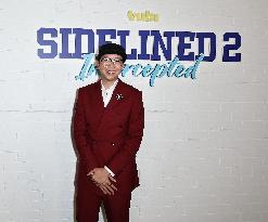 Sidelined 2 Intercepted Premiere - LA
