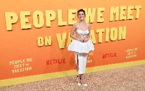 Netflix’s ‘People We Meet On Vacation’ Premiere